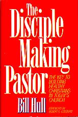 The Disciplemaking Pastor- by Bill Hull